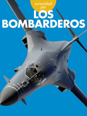 cover image of Curiosidad por los bombarderos